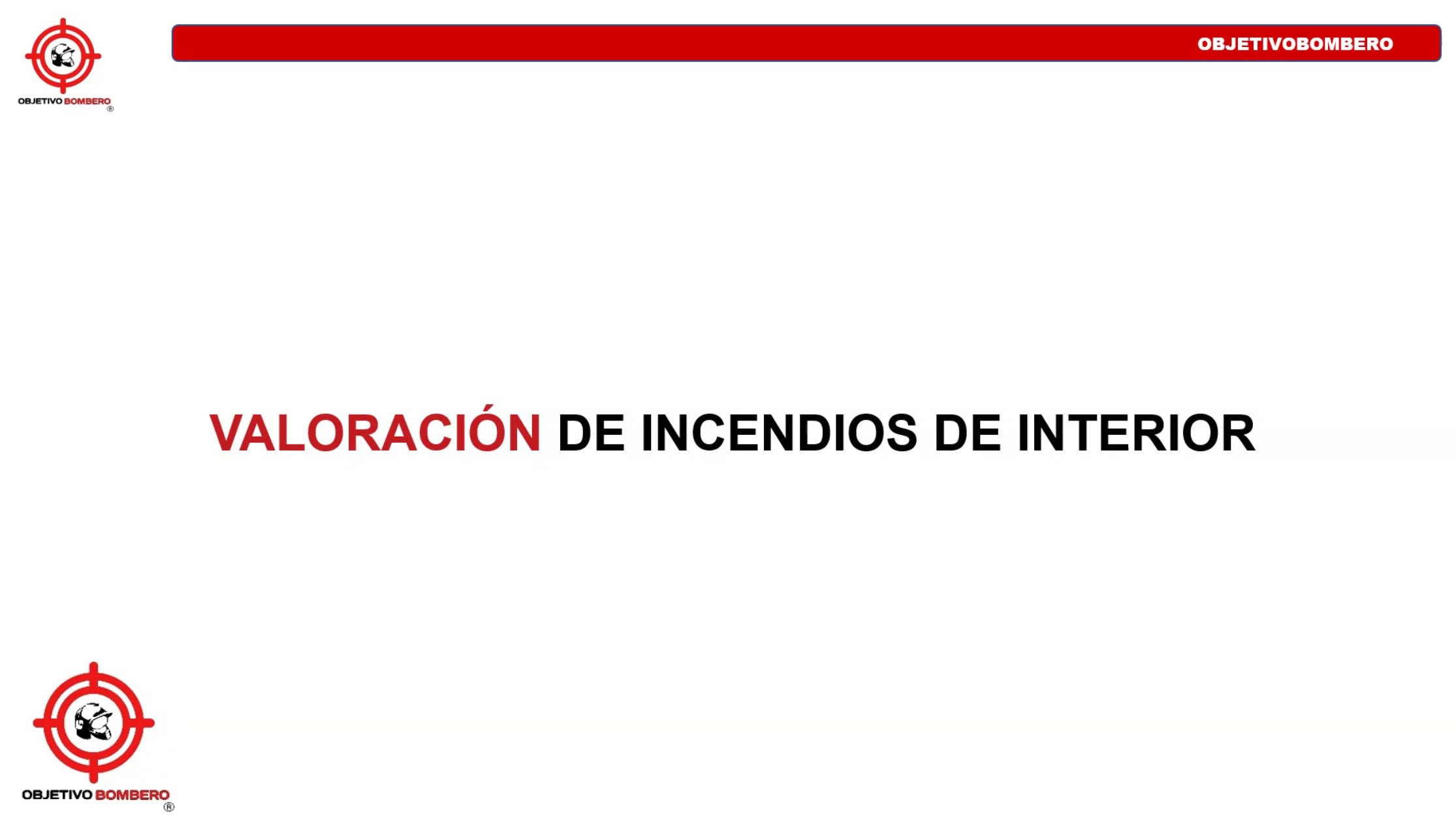 Clase Valoración de Incendios de Interior (Capítulo 3)